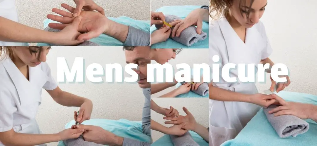 What are the benefits of a mens manicure?